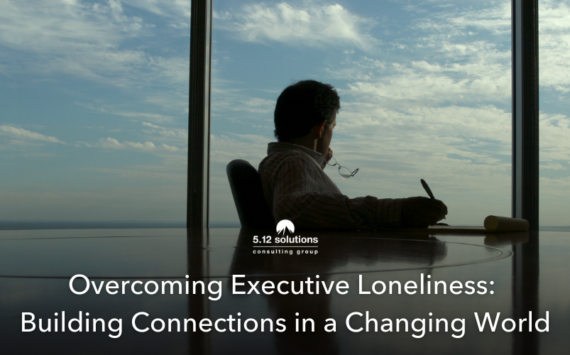Overcoming Executive Loneliness