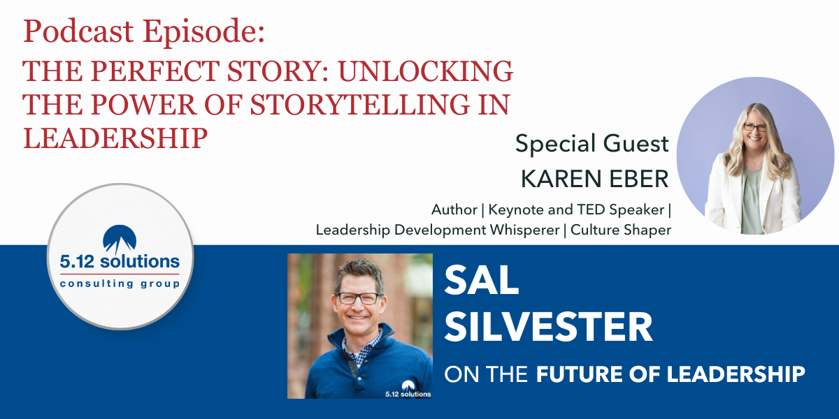 New Podcast Episode - The Perfect Story: Unlocking the Power of Storytelling in Leadership With Karen Eber