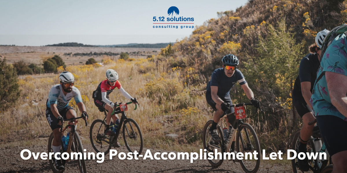 Overcoming Post-Accomplishment Let Down