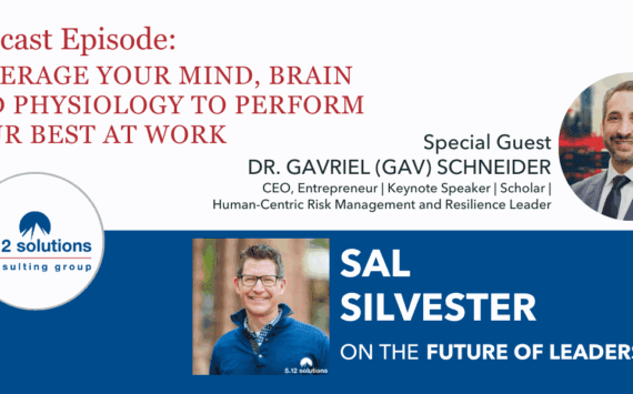 Leverage Your Mind, Brain and Physiology to Perform Your Best at Work