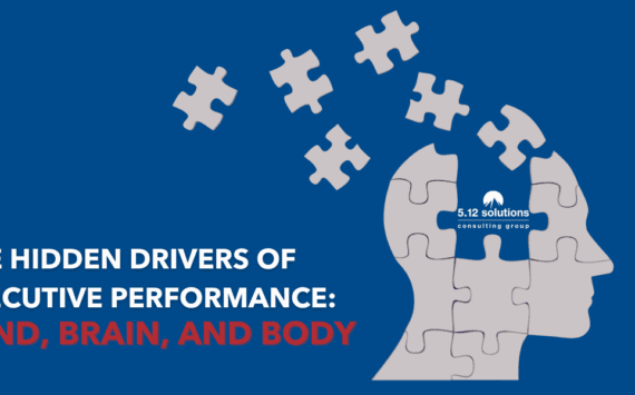 The Hidden Drivers of Executive Performance: Mind, Brain, and Body