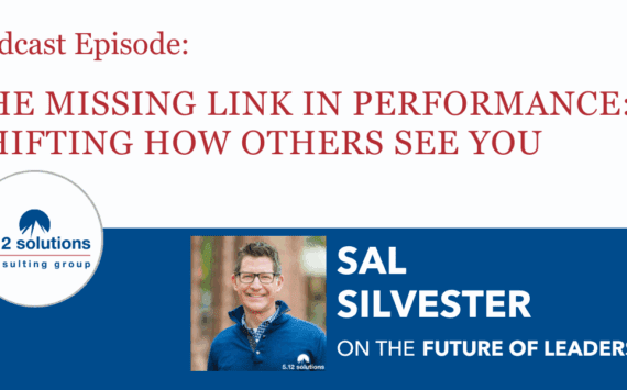 The Missing Link in Performance: Shifting Leadership Perception
