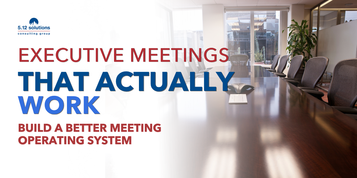 Executive Meetings